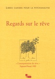Catherine Chabert et Jean-Claude Rolland - Libres cahiers pour la psychanalyse N° 14, automne 2006 : Regards sur le rêve.