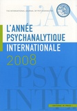 Florence Guignard - L'année psychanalytique internationale 2008 : .