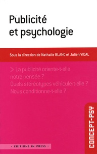 Nathalie Blanc et Julien Vidal - Publicité et psychologie.