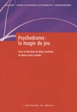Maya Garboua et Marie-Laure Léandri - Psychodrame : la magie du jeu.