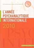 Louis Brunet - L'année psychanalytique internationale 2010 : .