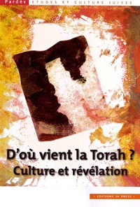 Shmuel Trigano - Pardès N° 51 : D'où vient la Torah ? - Culture et révélation.