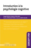 Serge Nicolas et Valérie Gyselinck - Introduction à la psychologie cognitive.