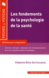 Stéphanie Blois-Da Conceição - Les fondements de la psychologie de la santé.