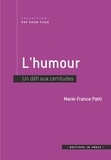 Marie-France Patti - L'humour - Un défi aux certitudes.