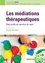 Charlotte Marcilhacy - Les médiations thérapeutiques - Des outils au service du soin.