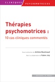Jérôme Boutinaud - Thérapies psychomotrices - 10 cas cliniques commentés.
