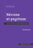 Paul Bercherie - Névrose et psychose - Les structures cliniques fondamentales.