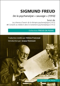 Jacquy Chemouni et Hélène Francoual - Sigmund Freud, De la psychanalyse "sauvage" (1910).