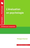 Philippe Chartier - L'évaluation en psychologie - Tests et questionnaires.