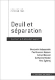 Benjamin Abdessadok et Paul-Laurent Assoun - Deuil et séparation - La mort a-t-elle de l'avenir ?.