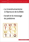 Shmuel Trigano - Pardès N° 63 : Le transhumanisme à l'épreuve de la Bible ; Israël et le message du judaïsme.