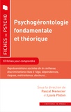 Pascal Menecier et Louis Ploton - Psychogérontologie fondamentale et théorique.