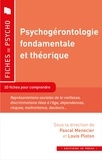 Pascal Menecier et Louis Ploton - Psychogérontologie fondamentale et théorique.