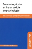 Virginie Althaus et Christian Ballouard - Construire, écrire et lire un article en psychologie.