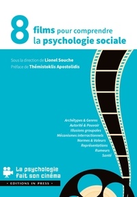 Lionel Souche - 8 films pour comprendre la psychologie sociale.