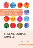 Jean-Louis Sourgen et Anne Loncan - Le divan familial N° 51, automne 2023 : Argent, couple, famille.