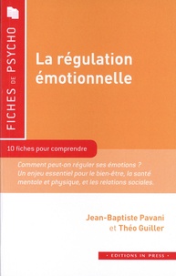 Jean-Baptiste Pavani et Théo Guiller - La régulation émotionnelle.