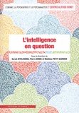 Sarah Bydlowski et Pierre Denis - L'intelligence en question.