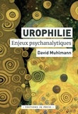 David Muhlmann - Urophilie - Enjeux psychanalytiques.