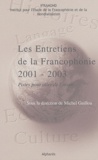Michel Guillou et  IFRAMOND - Les Entretiens de la francophonie 2001-2003 - Pistes pour aller de l'avant.