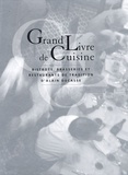 Alain Ducasse - Grand livre de cuisine d'Alain Ducasse - Bistrots, brasseries et restaurants de tradition.
