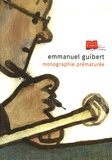 Emmanuel Guibert - Monographie prématurée.