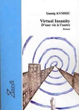 Yannig Kymric - Virtual Insanity - D'une vie à l'autre.
