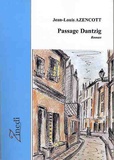 Jean-Louis Azencott - Passage Dantzig.