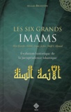 Mostafa Suhayl Brahami - Les six grands imams : Abû Hanîfa, Mâlik, Zayd, Ja'far, Shâfi'î, Ahmad et les autres... - Evolution historique du fiqh.