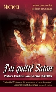  Michela - J'ai quitté Satan - Ma lutte pour m'enfuir de l'enfer du satanisme.