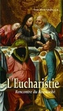  Soeur Marie-Ancilla - L'Eucharistie - Rencontre du ressuscité.
