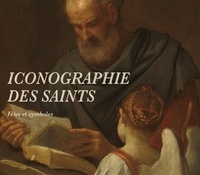Sylvie Bee Suzuki - Les Saints - Iconographie, fêtes et symboles.