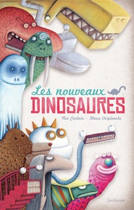 Noé Carlain et Klaas Verplancke - Les nouveaux dinosaures.