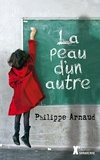 Philippe Arnaud - La peau d'un autre.