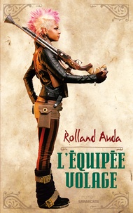 Rolland Auda - L'équipée volage.