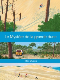 Max Ducos - Le Mystère de la grande dune.