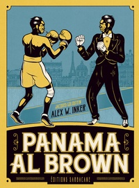 Jacques Goldstein et Alex W. Inker - Panama Al Brown - L'énigme de la force.