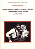 Osvaldo Obregón - La diffusion et la réception du théâtre latino-américain en France de 1958 à 1986.