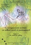 Yves Alpe et Jean-Louis Poirey - L'enseignement scolaire en milieu rural et montagnard - Tome 2 : Au seuil du collège.