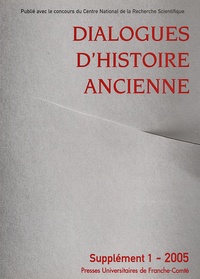  ISTA - Dialogues d'histoire ancienne Supplément 1 - 2005 : Hommage à Pierre Lévêque.