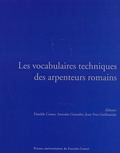 Danièle Conso et Antonio Gonzales - Les vocabulaires techniques des arpenteurs romains - Actes du Colloque international (Besançon, 19-21 septembre 2002).