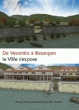 Antonio Gonzales et Georges Tirologos - De Vesontio à Besançon - La ville s'expose. 1 DVD