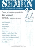 Alain Rabatel et Andrée Chauvin-Vileno - Semen N° 22, novembre 2006 : Enonciation et responsabilité dans les médias.