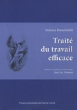 Tadeusz Kotarbinski - Traité du travail efficace.