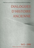 Antonio Gonzales - Dialogues d'histoire ancienne N° 34/2 - 2008 : .