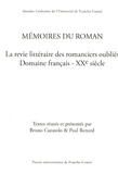 Bruno Curatolo et Paul Renard - Mémoires du roman - La revie littéraire des romanciers oubliés Domaine français - XXe siècle.