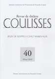David Ball et Karine Bénac - Coulisses N° 40, Hiver 2010 : Jeux de rappels chez Marivaux.