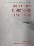 Claire Muckensturm-Poulle et Evelyne Geny - Dialogues d'histoire ancienne Supplément 3 : Inde-Grèce : regards et influences.