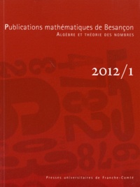 Georges Gras - Publications mathématiques de Besançon N° 1/2012 : Actes de la conférence "Fonctions L et arthmétique", Meknès, Maroc, 25-29 octobre 2010.